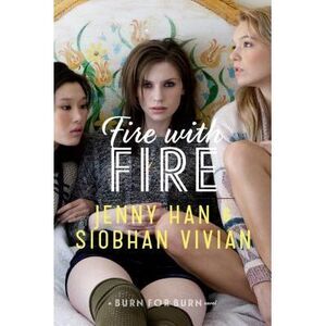 Fire with Fire -- Jenny Han